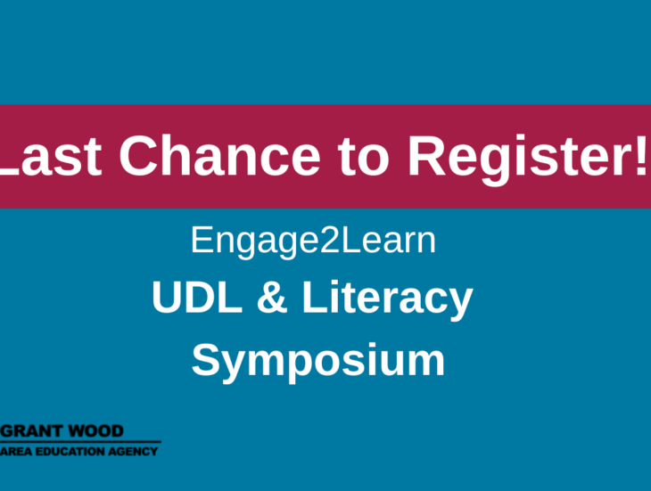 Last chance to register engage 2 learn u d l and literacy symposium
