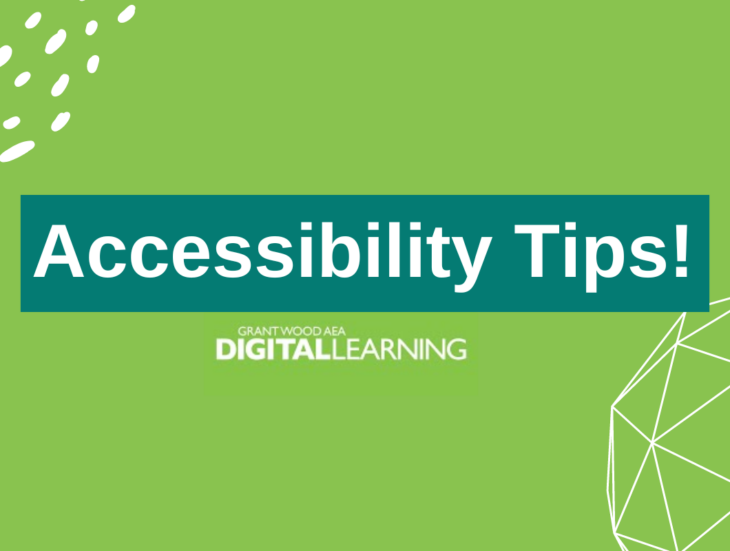 Accessibility Tips! From Grant Wood A E A Digital Learning