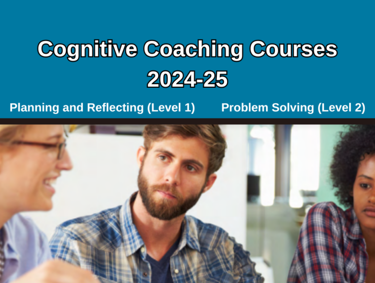 Cognitive Coaching Courses 2024 25, planning and reflecting and problem solving